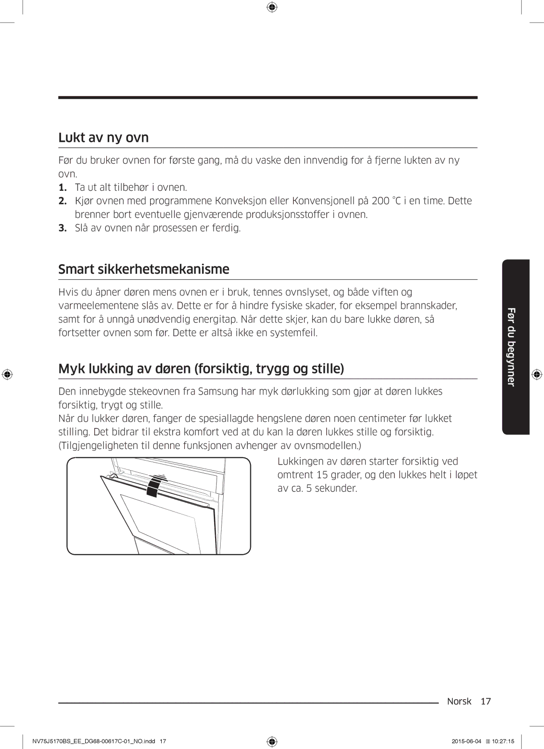 Samsung NV75J5170BS/EE manual Lukt av ny ovn, Smart sikkerhetsmekanisme, Myk lukking av døren forsiktig, trygg og stille 