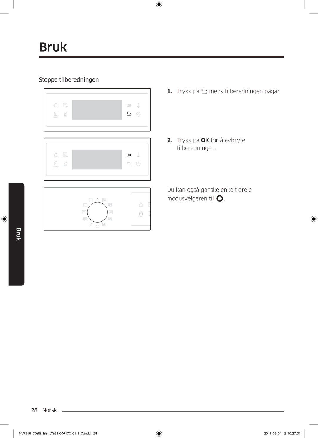 Samsung NV75J5170BS/EE manual Bruk 