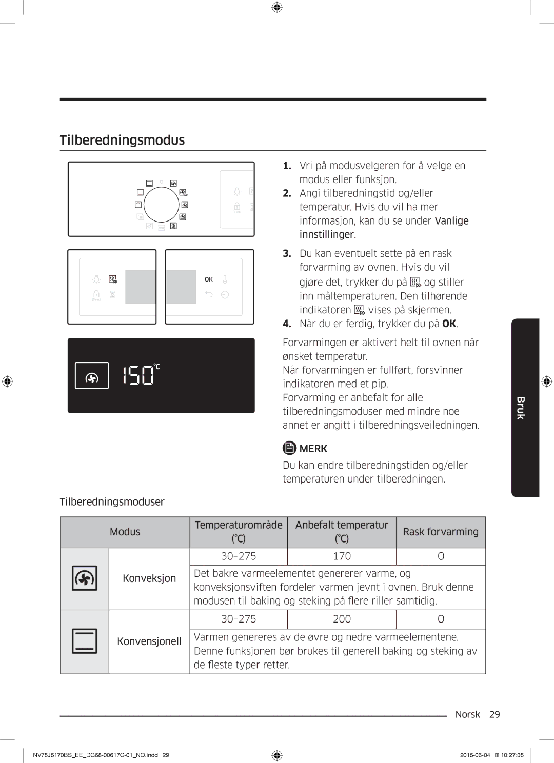 Samsung NV75J5170BS/EE manual Tilberedningsmodus 