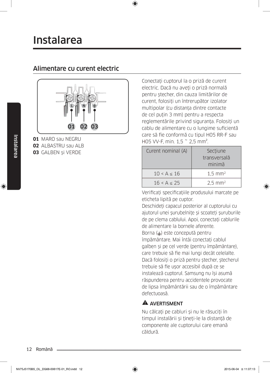 Samsung NV75J5170BS/OL manual Alimentare cu curent electric 