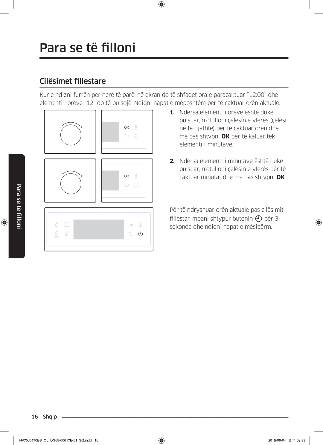 Samsung NV75J5170BS/OL manual Para se të flloni, Cilësimet fllestare 