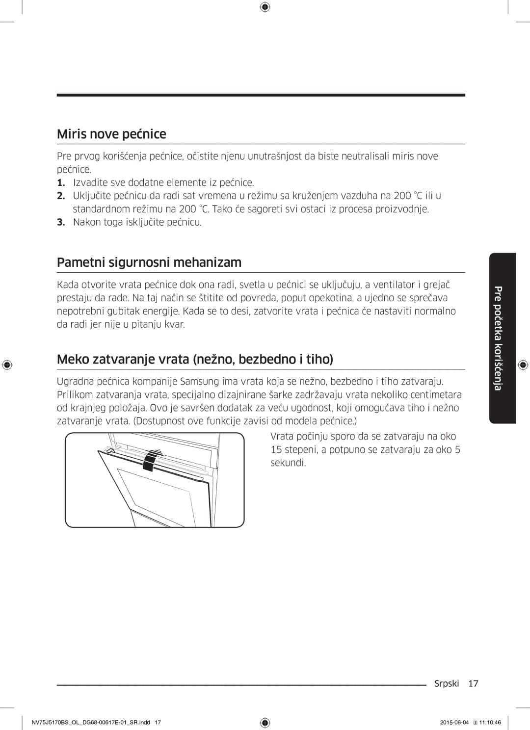 Samsung NV75J5170BS/OL manual Miris nove pećnice, Meko zatvaranje vrata nežno, bezbedno i tiho 