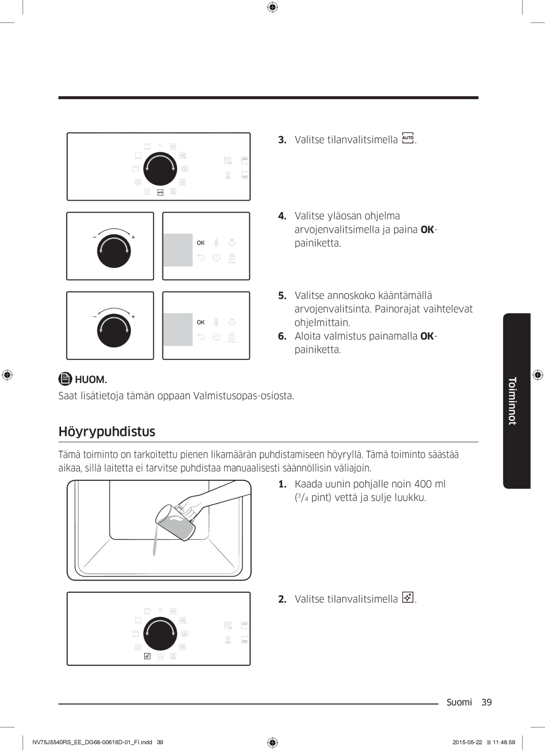 Samsung NV75J5540RS/EE manual Höyrypuhdistus 