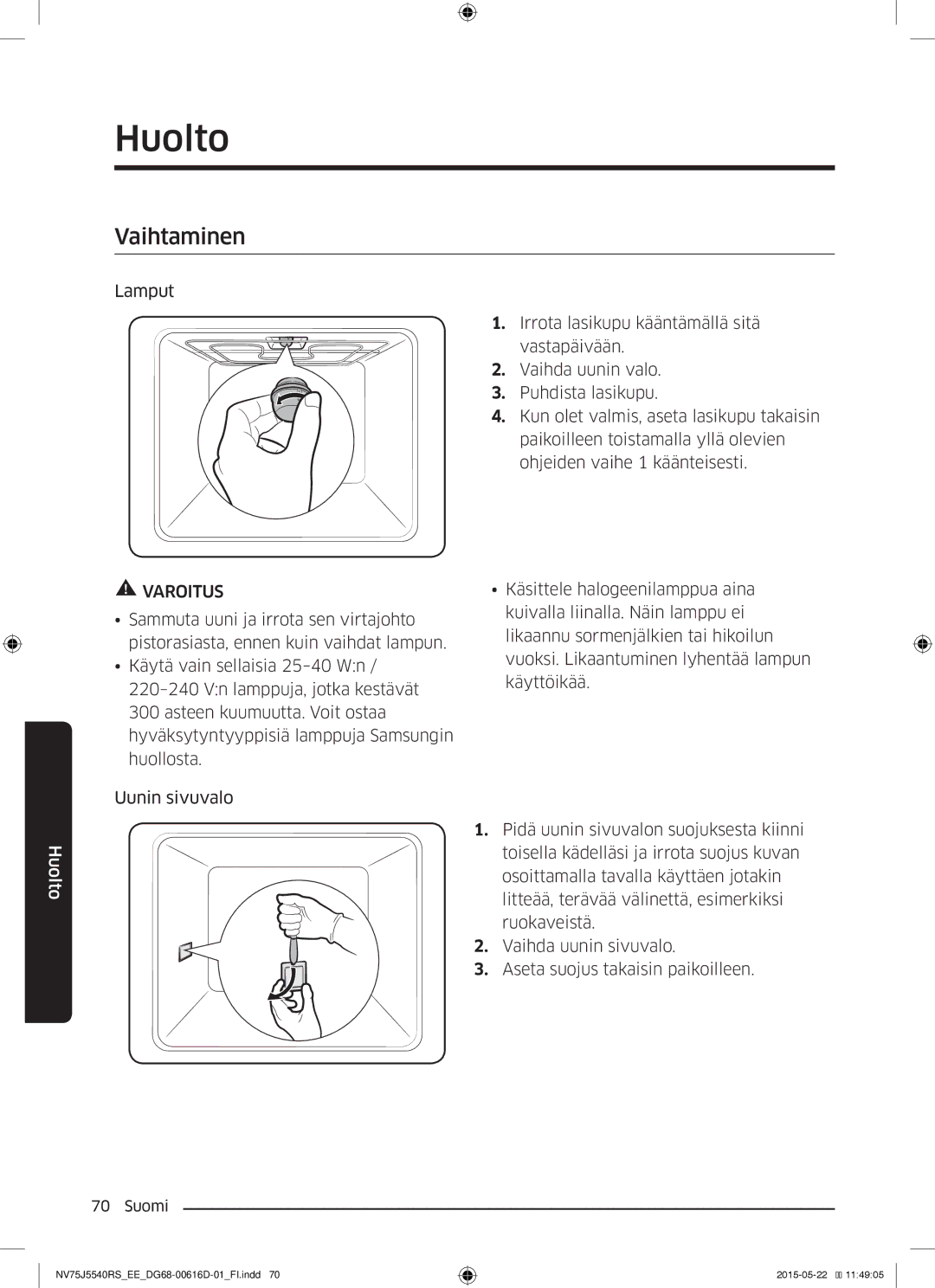 Samsung NV75J5540RS/EE manual Vaihtaminen 