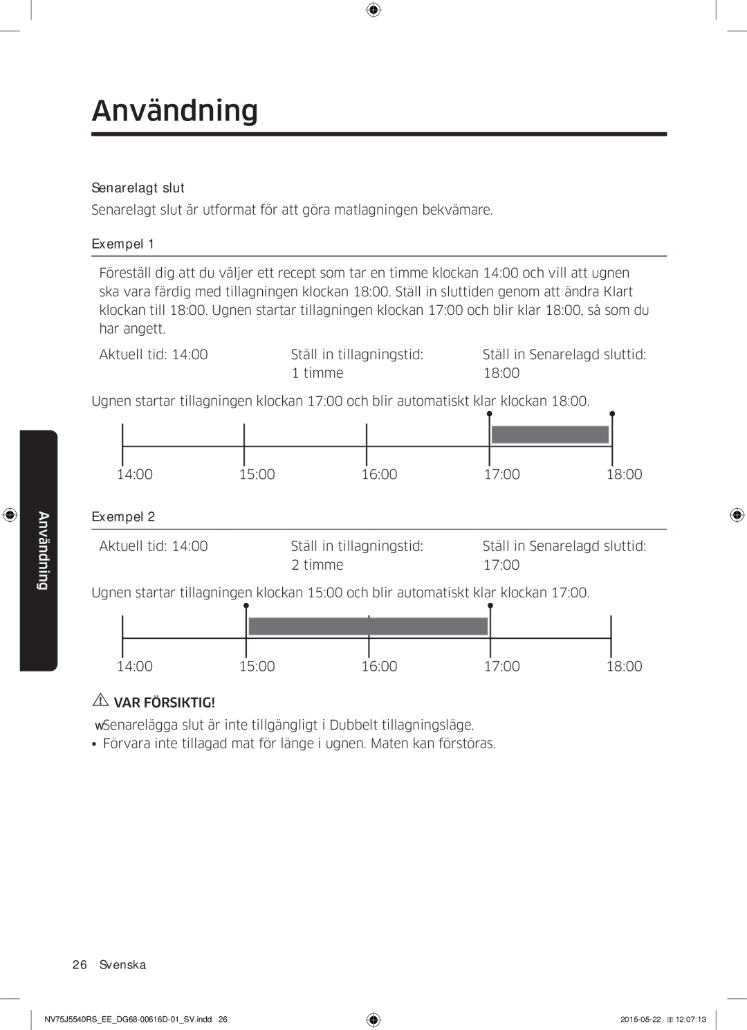 Samsung NV75J5540RS/EE manual VAR Försiktig 