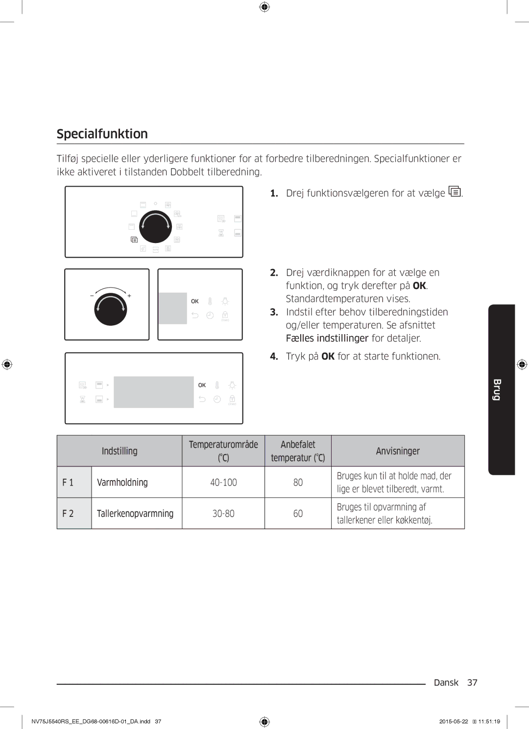 Samsung NV75J5540RS/EE manual Indstilling Temperaturområde Anbefalet Anvisninger 