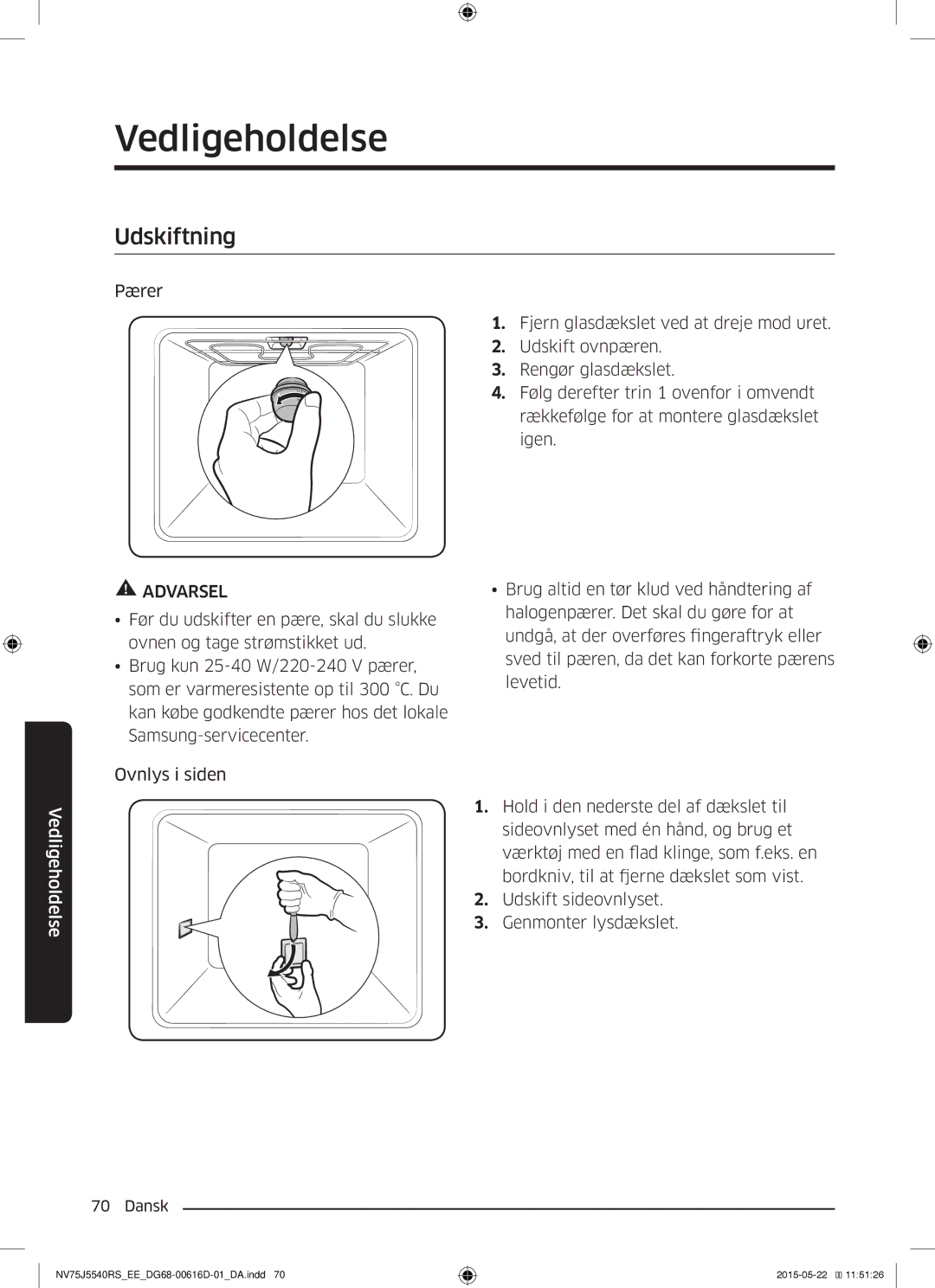 Samsung NV75J5540RS/EE manual Udskiftning 