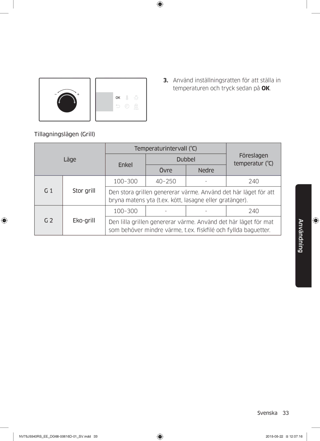 Samsung NV75J5540RS/EE manual Användning 