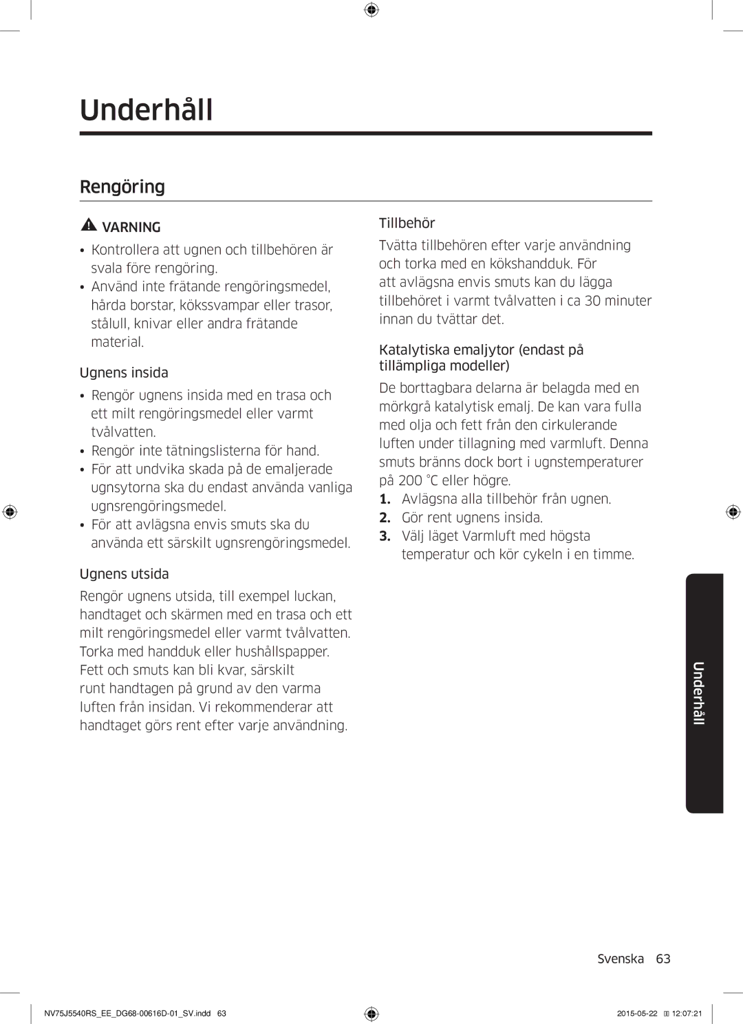 Samsung NV75J5540RS/EE manual Underhåll, Rengöring 