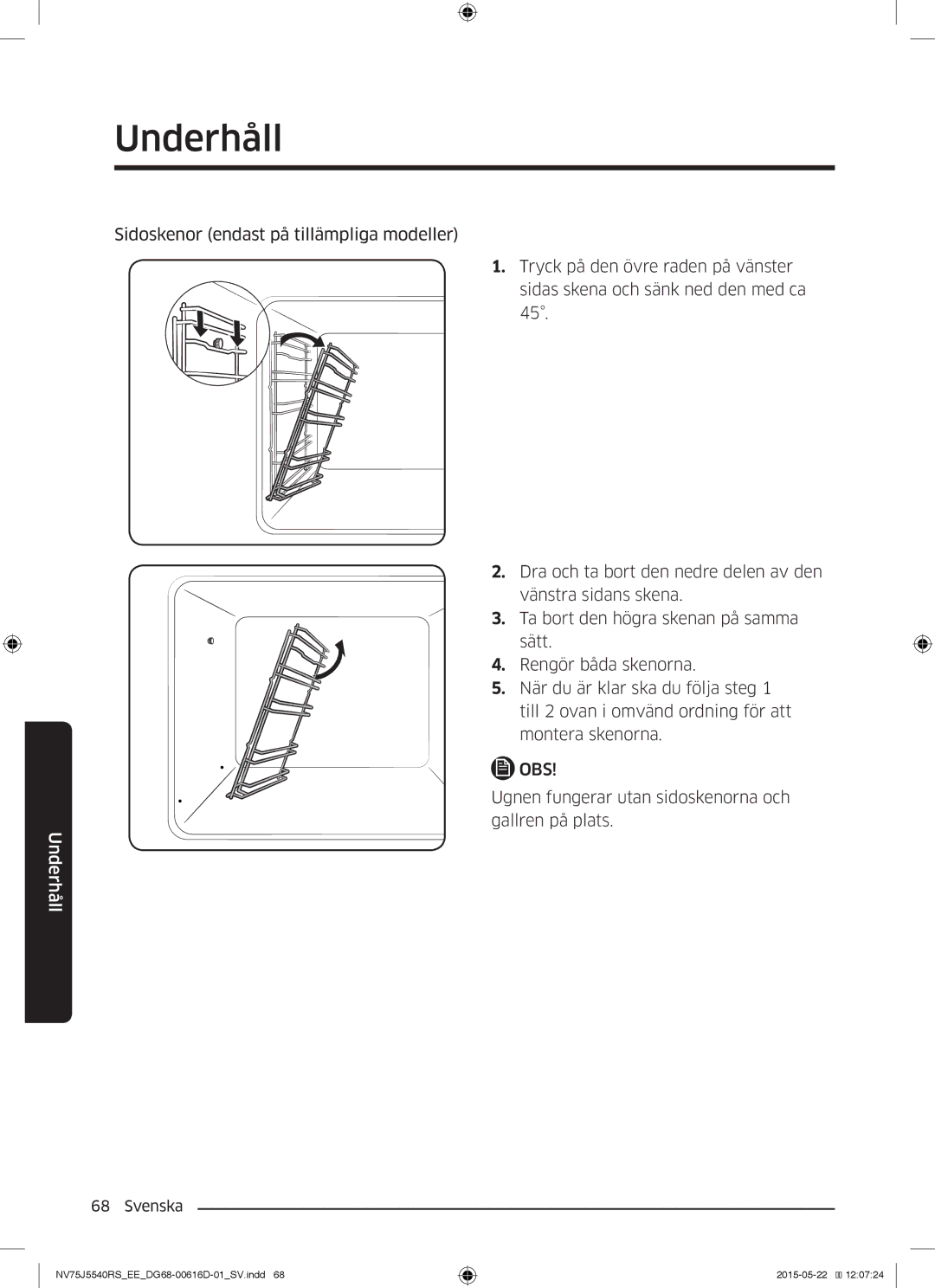 Samsung NV75J5540RS/EE manual Ugnen fungerar utan sidoskenorna och gallren på plats 