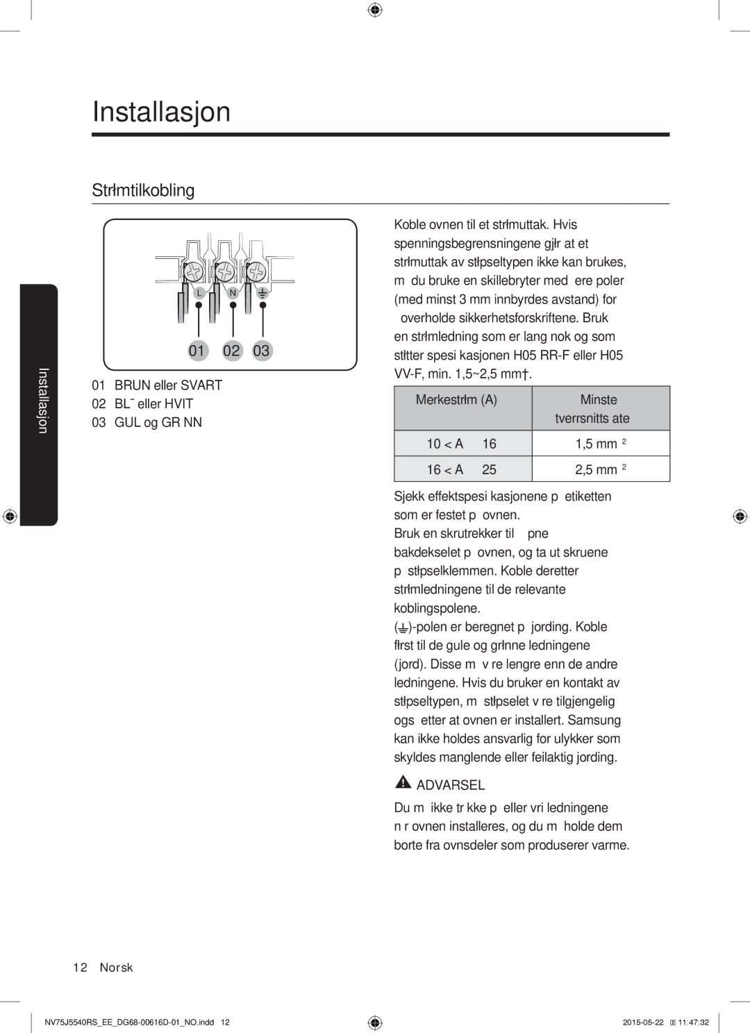 Samsung NV75J5540RS/EE manual Strømtilkobling 