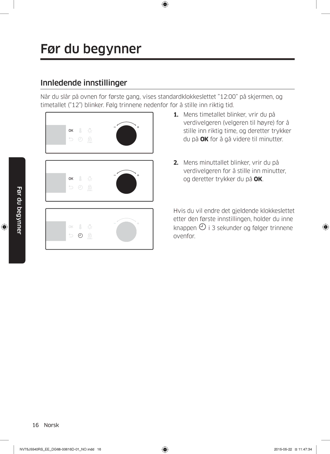 Samsung NV75J5540RS/EE manual Før du begynner, Innledende innstillinger 