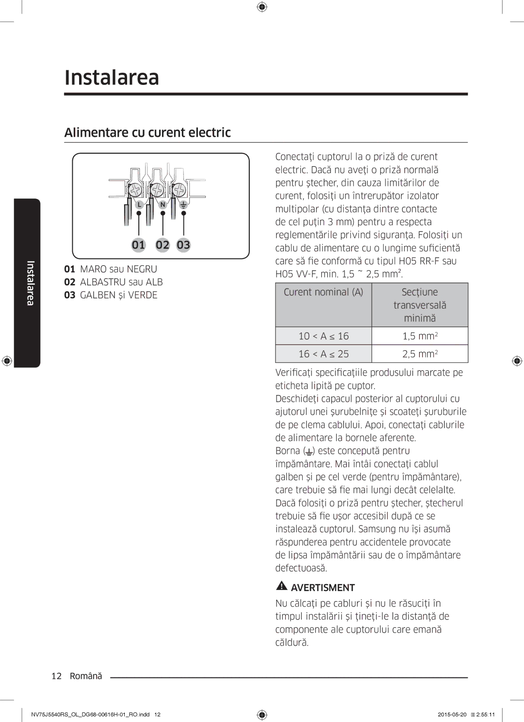 Samsung NV75J5540RS/OL manual Alimentare cu curent electric 