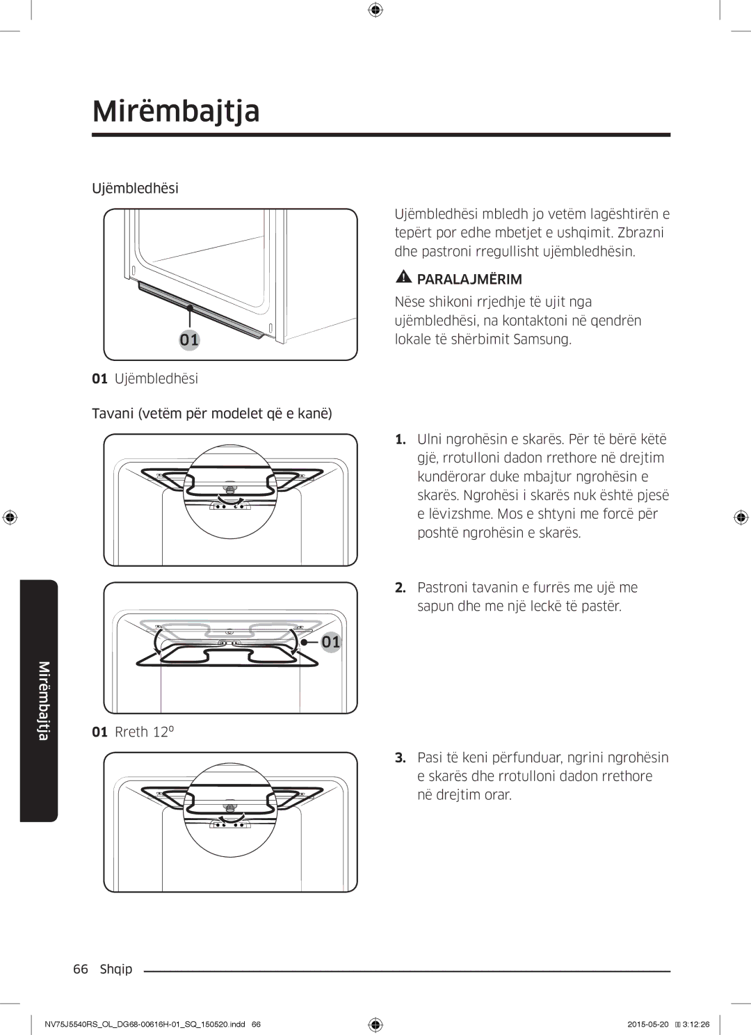 Samsung NV75J5540RS/OL manual Nëse shikoni rrjedhje të ujit nga, Ujëmbledhësi, na kontaktoni në qendrën 