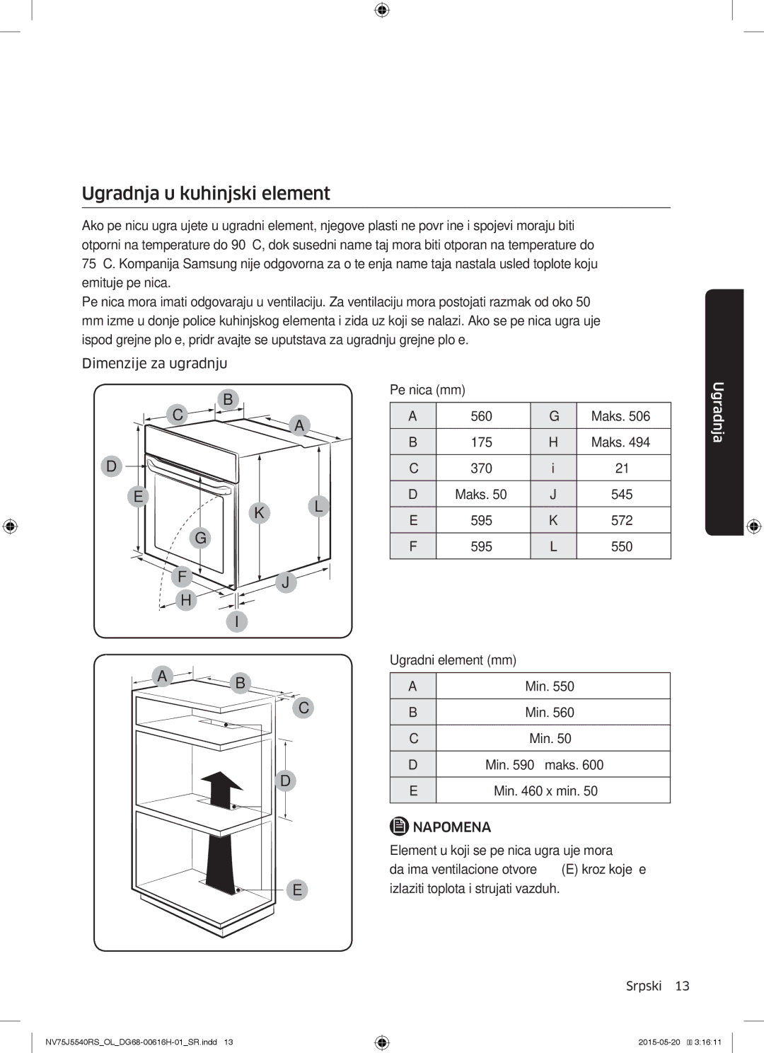 Samsung NV75J5540RS/OL manual Ugradnja u kuhinjski element, Ugradni element mm, Element u koji se pećnica ugrađuje mora 