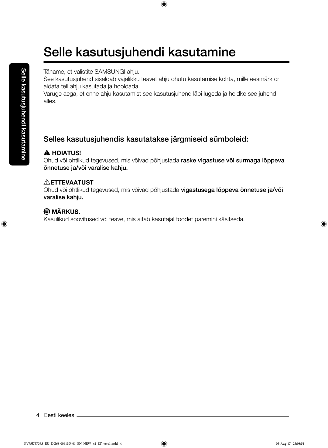 Samsung NV75J7570RS/EO manual Selle kasutusjuhendi kasutamine, Selles kasutusjuhendis kasutatakse järgmiseid sümboleid 