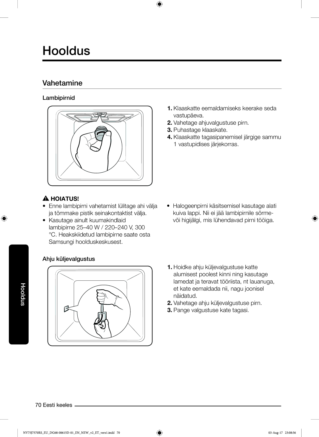 Samsung NV75J7570RS/EO manual Vahetamine 