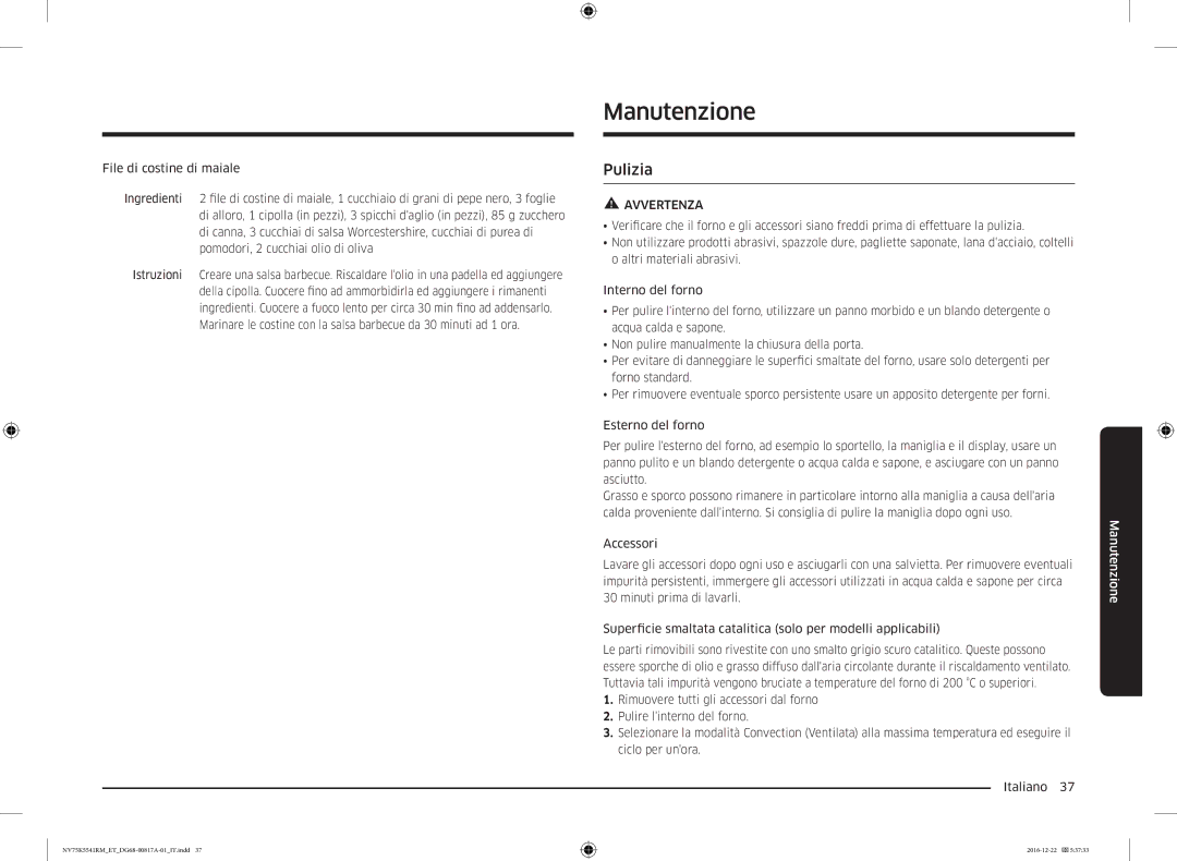 Samsung NV75K5541RM/ET, NV75K5541RS/ET, NV75K5541BS/ET manual Manutenzione, Pulizia 