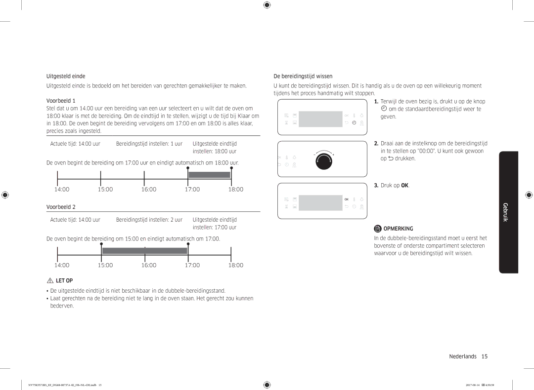 Samsung NV75K5571RM/EF manual Uitgestelde eindtijd, Instellen 1700 uur 