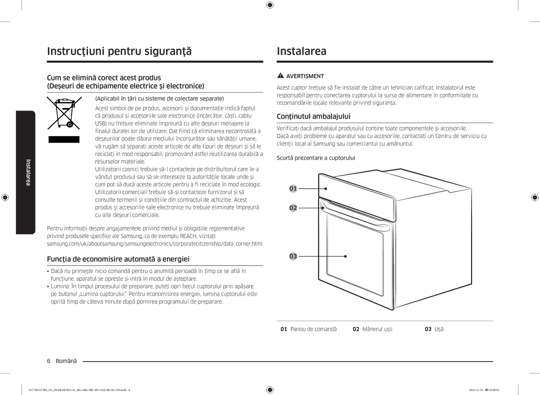 Samsung NV75K5571RS/EG, NV75K5571RS/OL manual Instalarea, Funcţia de economisire automată a energiei, Conţinutul ambalajului 