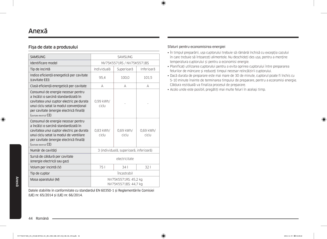 Samsung NV75K5571RS/EG manual Anexă, Fişa de date a produsului, Per cavitate energie electrică finală, Număr de cavităţi 