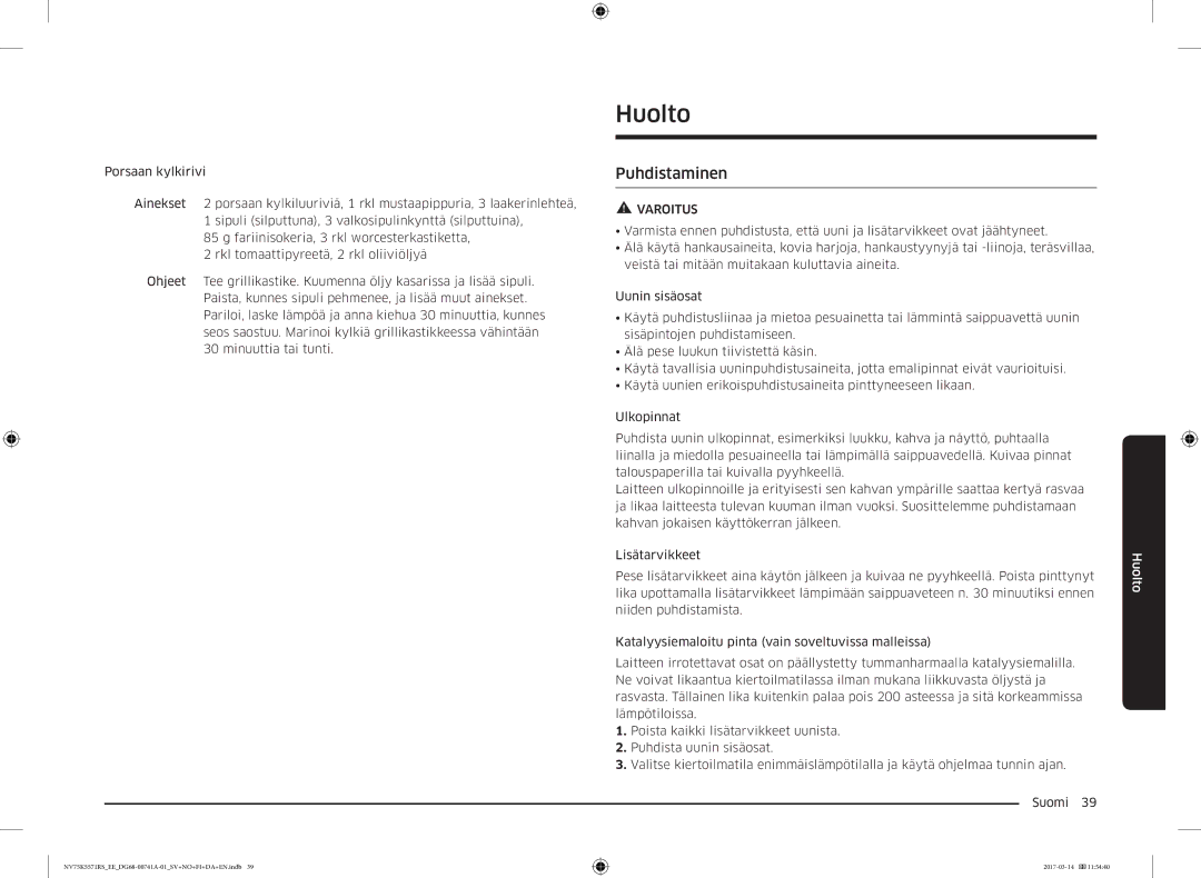 Samsung NV75K5571RS/EE, NV75M5572RS/EE manual Huolto, Puhdistaminen 