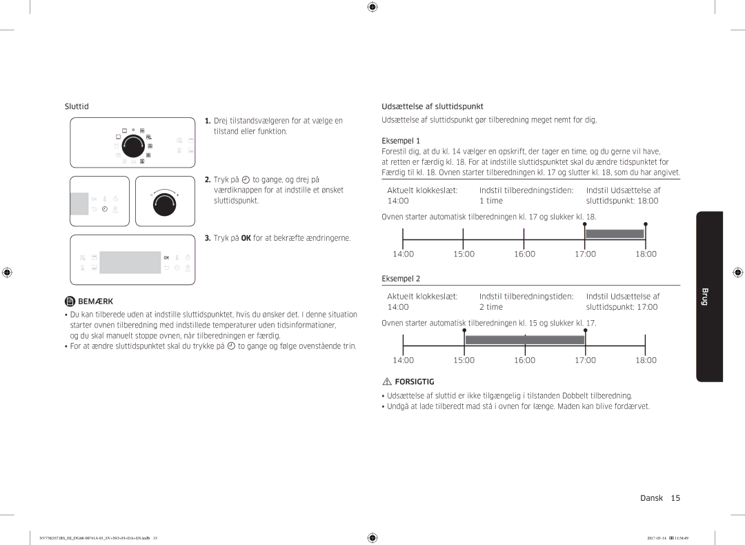 Samsung NV75K5571RS/EE, NV75M5572RS/EE manual To gange og følge ovenstående trin 