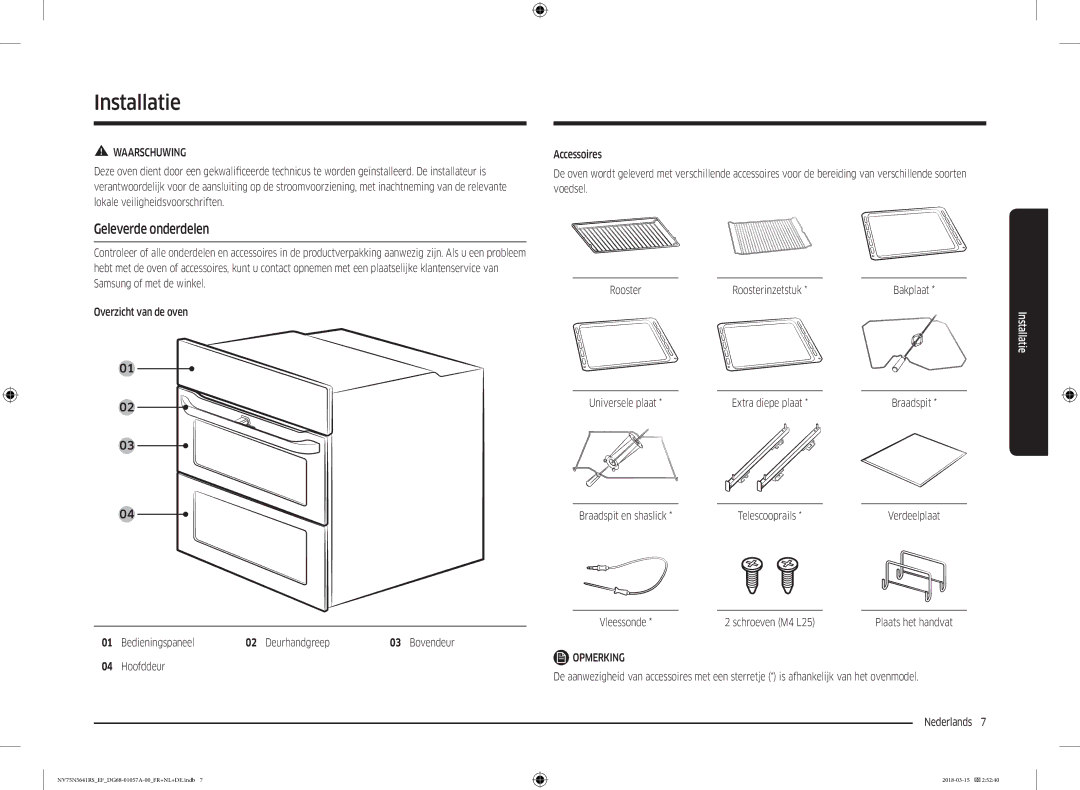 Samsung NV75N5641RS/EF manual Installatie, Geleverde onderdelen, Bedieningspaneel Deurhandgreep 