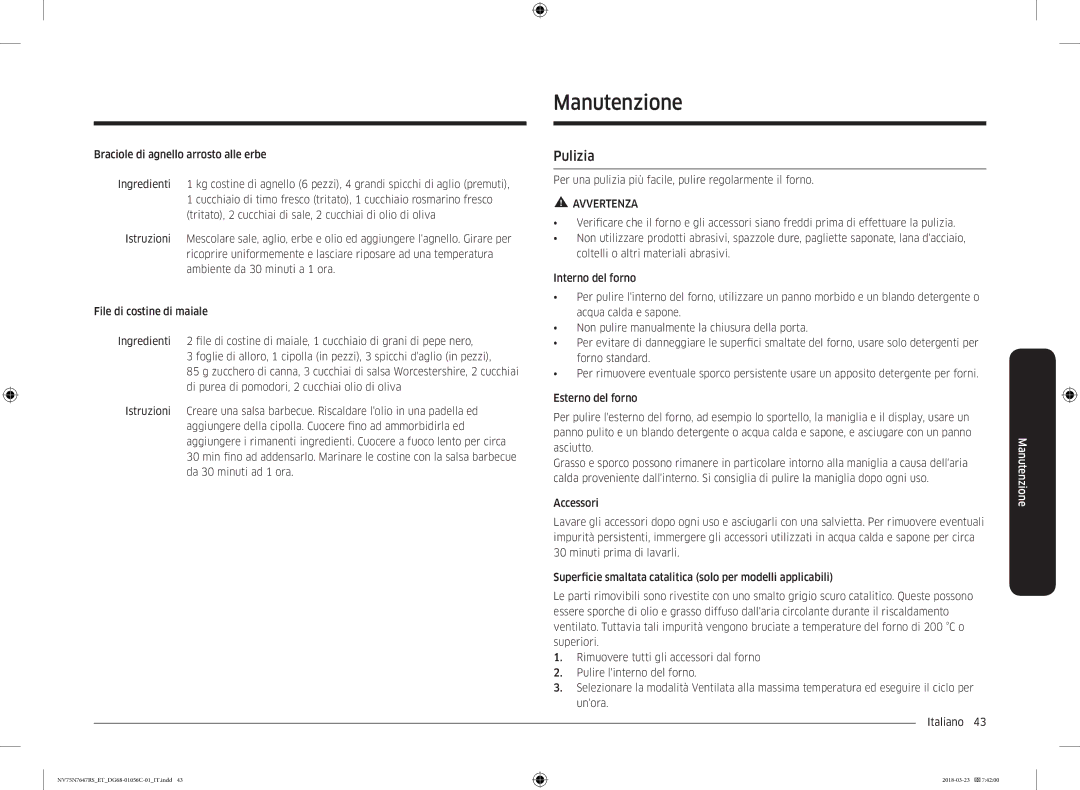 Samsung NV75N7647RS/ET manual Manutenzione, Pulizia, Per una pulizia più facile, pulire regolarmente il forno 