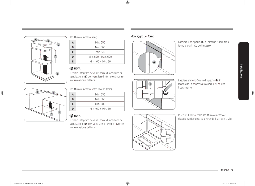 Samsung NV75N7647RS/ET Struttura a incasso mm Min Min Max Min 460 x Min, Il telaio integrato deve disporre di aperture di 