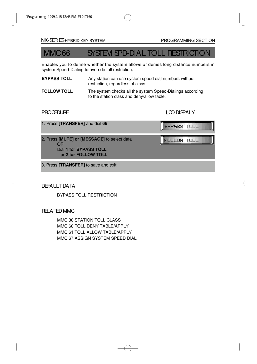 Samsung NX-308 technical manual MMC 66 System SPD-DIAL Toll Restriction, Bypass Toll, Follow Toll 