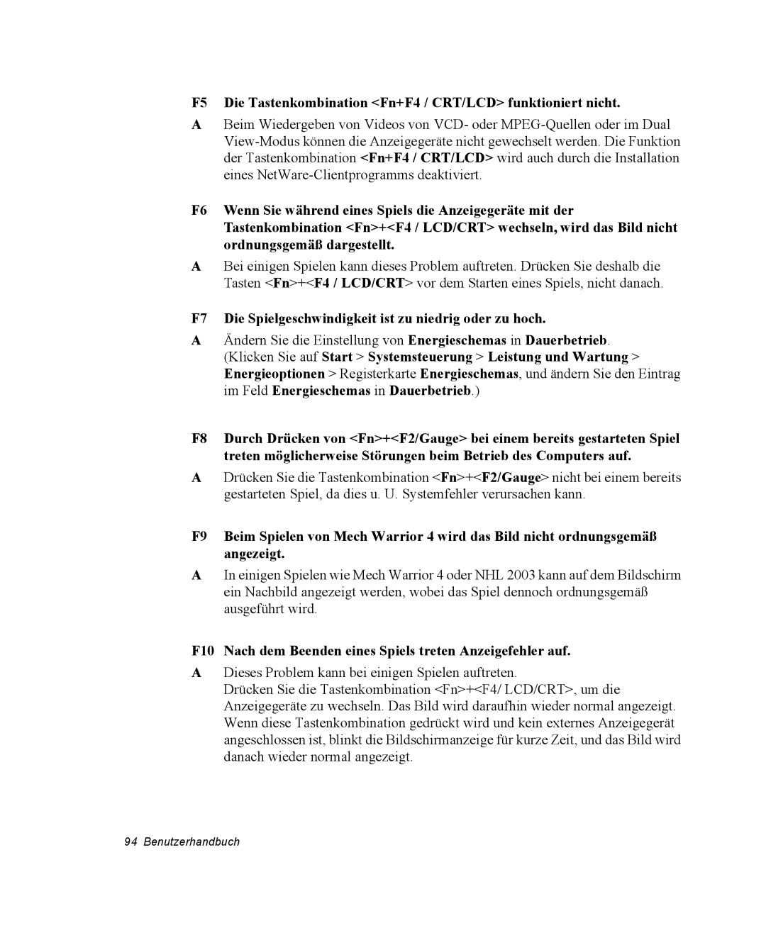 Samsung NX05PRC000/SEG, NX05CH50QJ/SEG, NX05RP0C1U/SEG manual F5 Die Tastenkombination Fn+F4 / CRT/LCD funktioniert nicht 