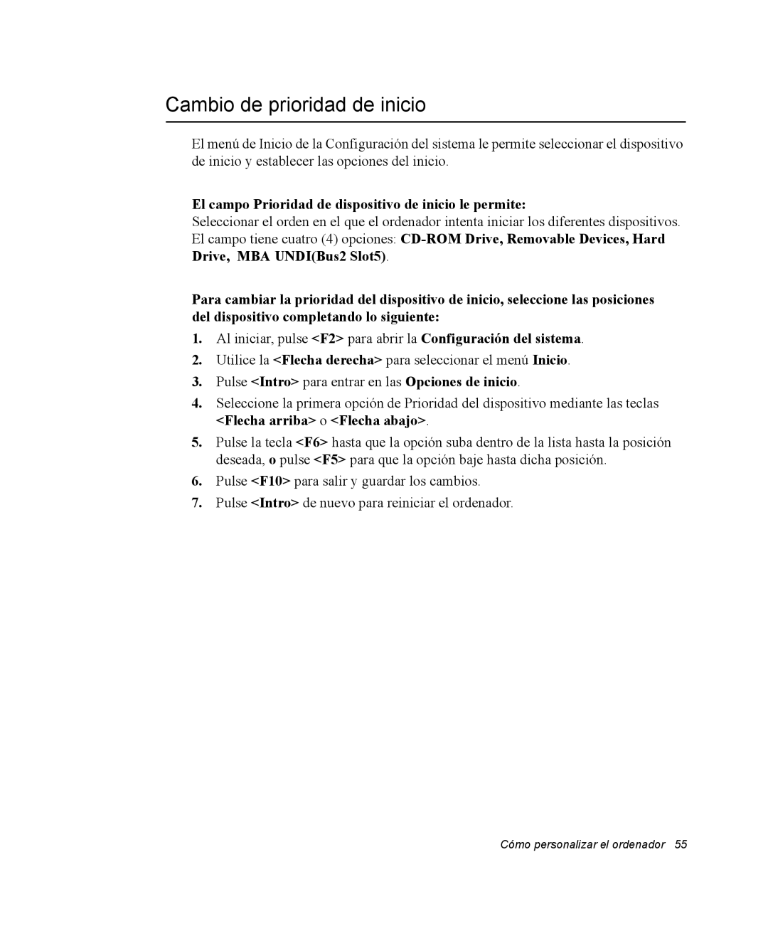 Samsung NX05CH4PD4/SES manual Cambio de prioridad de inicio, El campo Prioridad de dispositivo de inicio le permite 