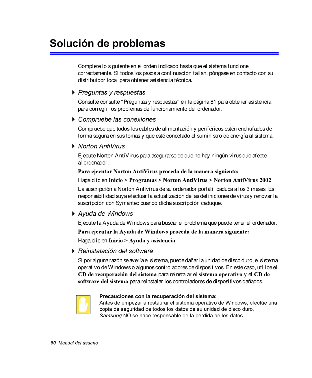 Samsung NX05RH2WNE/SES, NX05RH0AAJ/SES, NX05PRC003/SES, NX05CH4PD4/SES, NX05CH54BC/SES, NX05RH48EW/SES Solución de problemas 