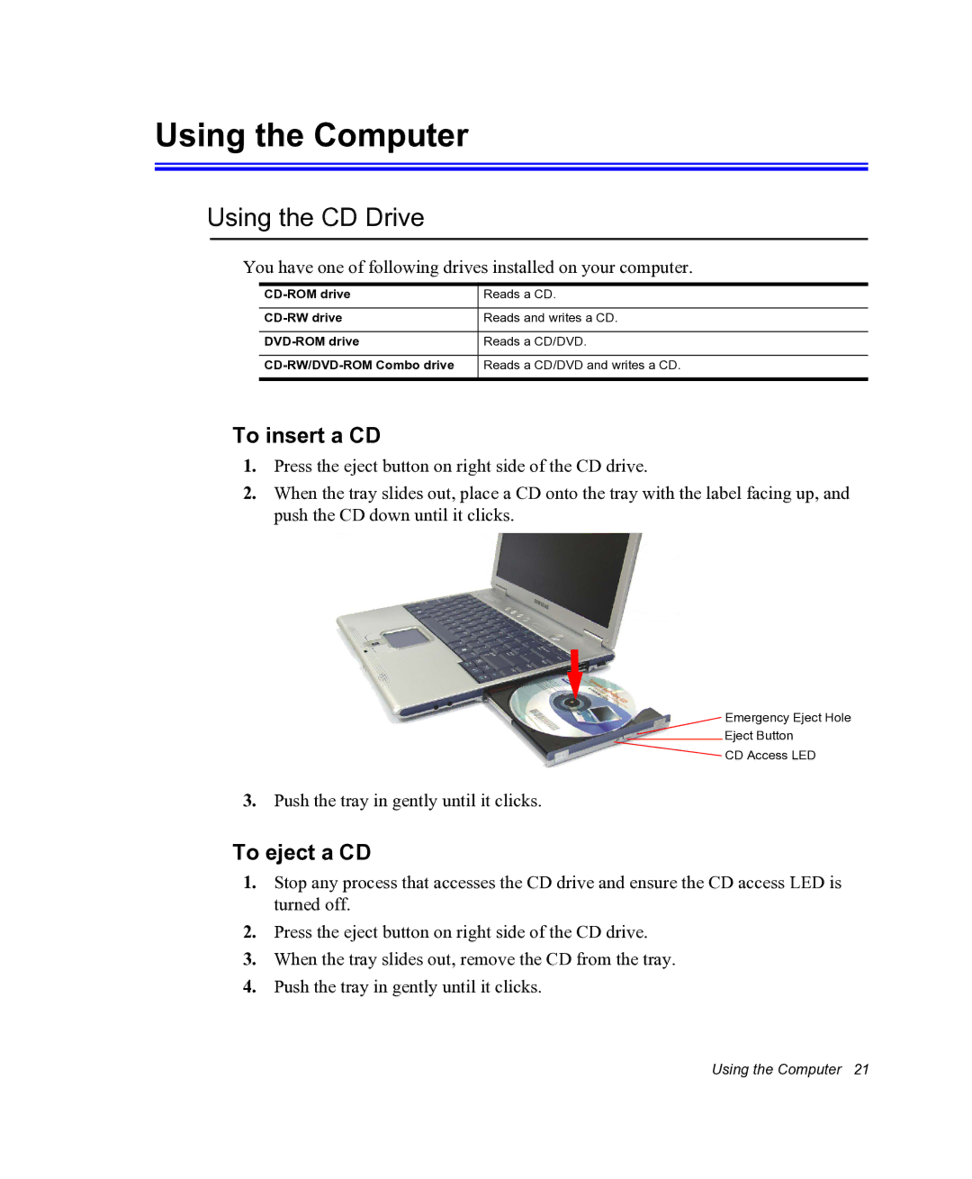 Samsung NX05RHZBTC/SUK, NX05PRC000/SEG manual Using the Computer, Using the CD Drive, To insert a CD, To eject a CD 