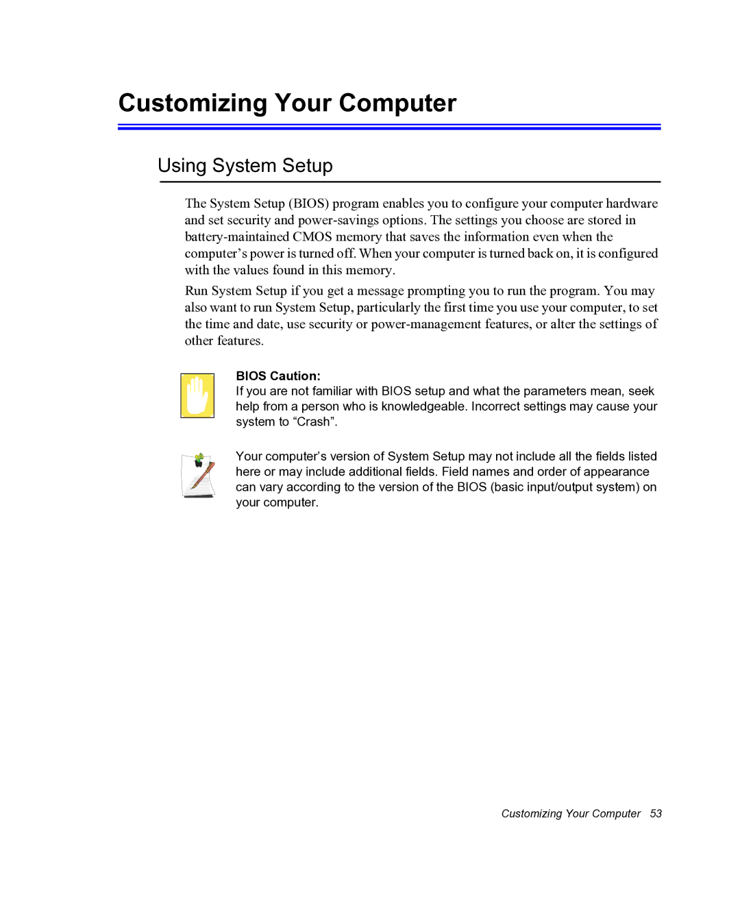 Samsung NX05RHZBTC/SUK, NX05PRC000/SEG manual Customizing Your Computer, Using System Setup, Bios Caution 