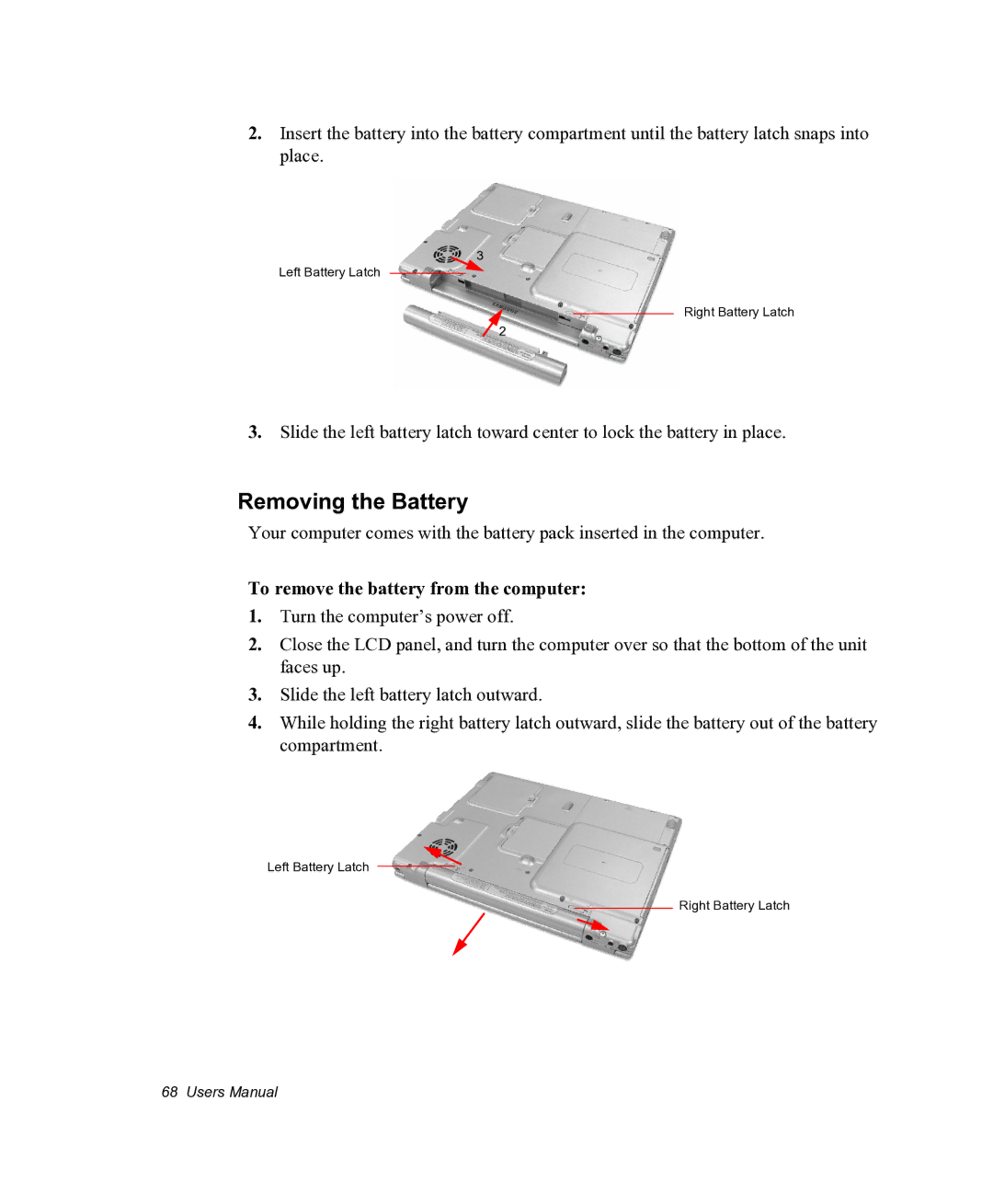 Samsung NX05PRC000/SEG, NX05RHZBTC/SUK manual Removing the Battery, To remove the battery from the computer 