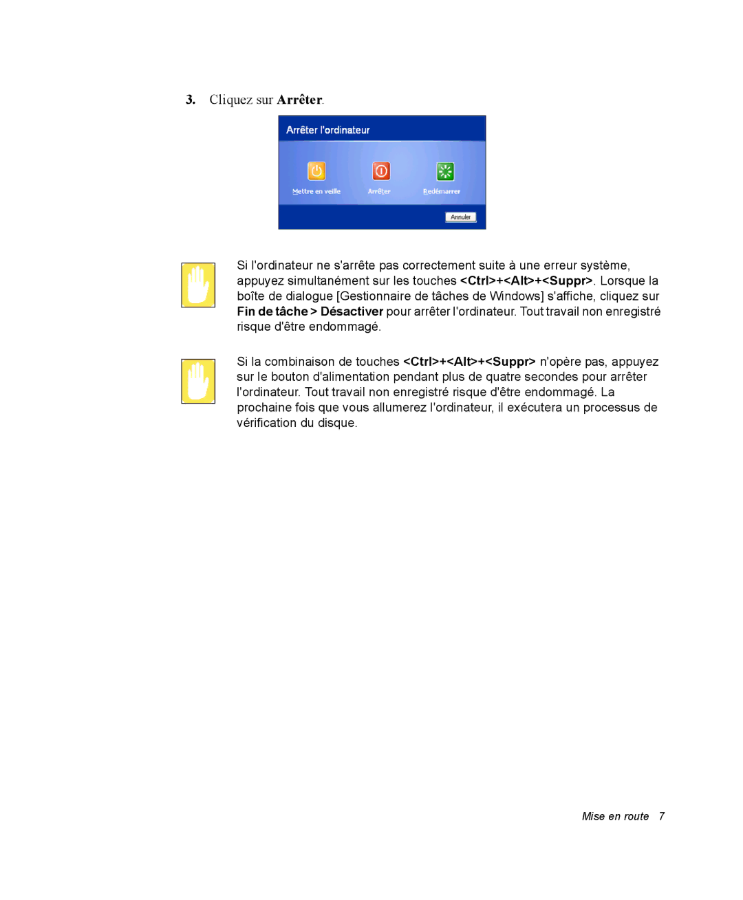 Samsung NX05BP1VP6/SEF, NX05RP2PMA/SEF, NX05BP1VM2/SEF, NX05RP2RBC/SEF, NX05TPBFTJ/SEF, NX05RP80C6/SEF Cliquez sur Arrêter 