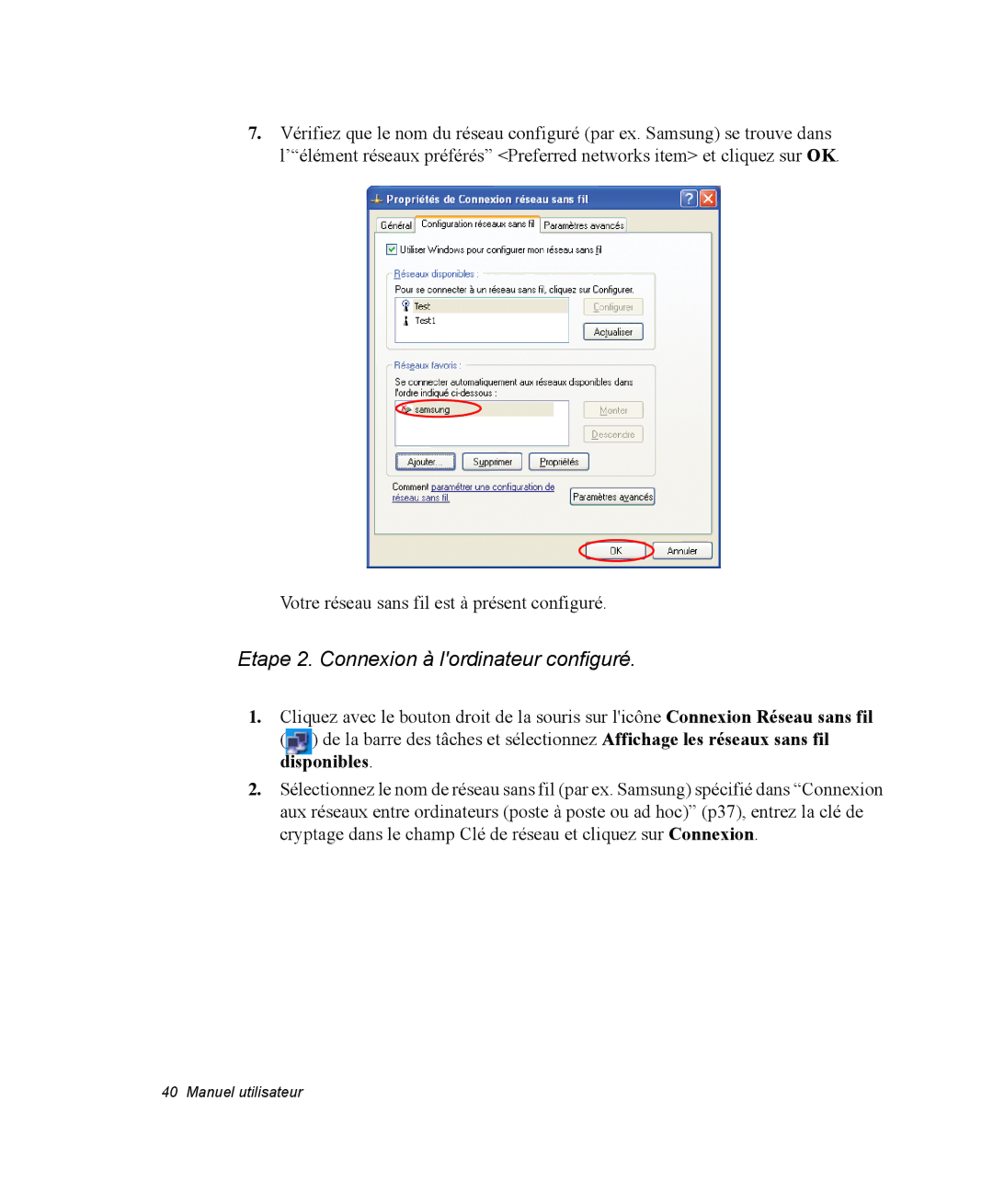 Samsung NX05PRT001/SEF, NX05RP2PMA/SEF, NX05BP1VM2/SEF, NX05BP1VP6/SEF manual Etape 2. Connexion à lordinateur configuré 