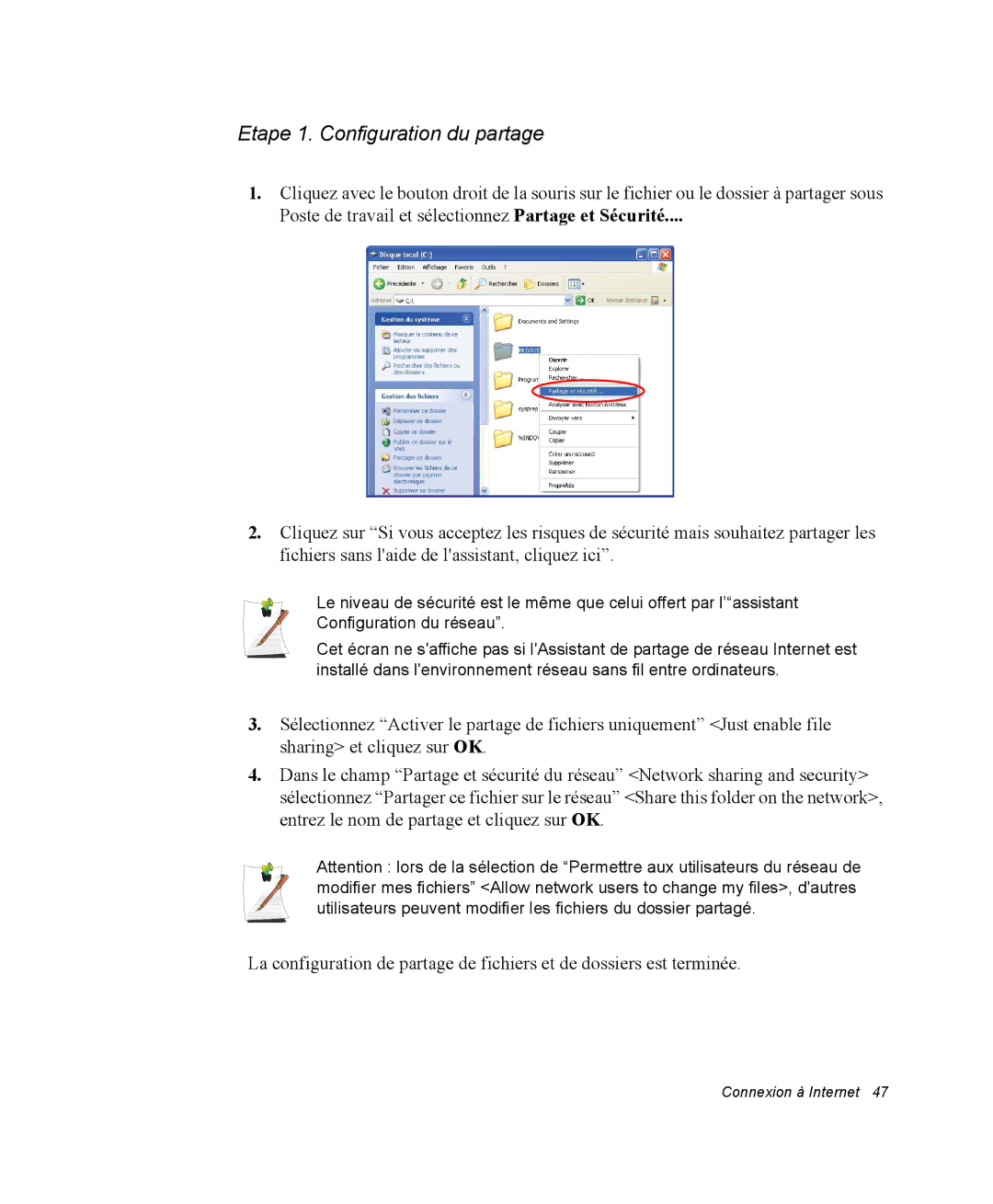 Samsung NX05RP12K4/SEF, NX05RP2PMA/SEF, NX05BP1VM2/SEF, NX05BP1VP6/SEF, NX05RP2RBC/SEF manual Etape 1. Configuration du partage 