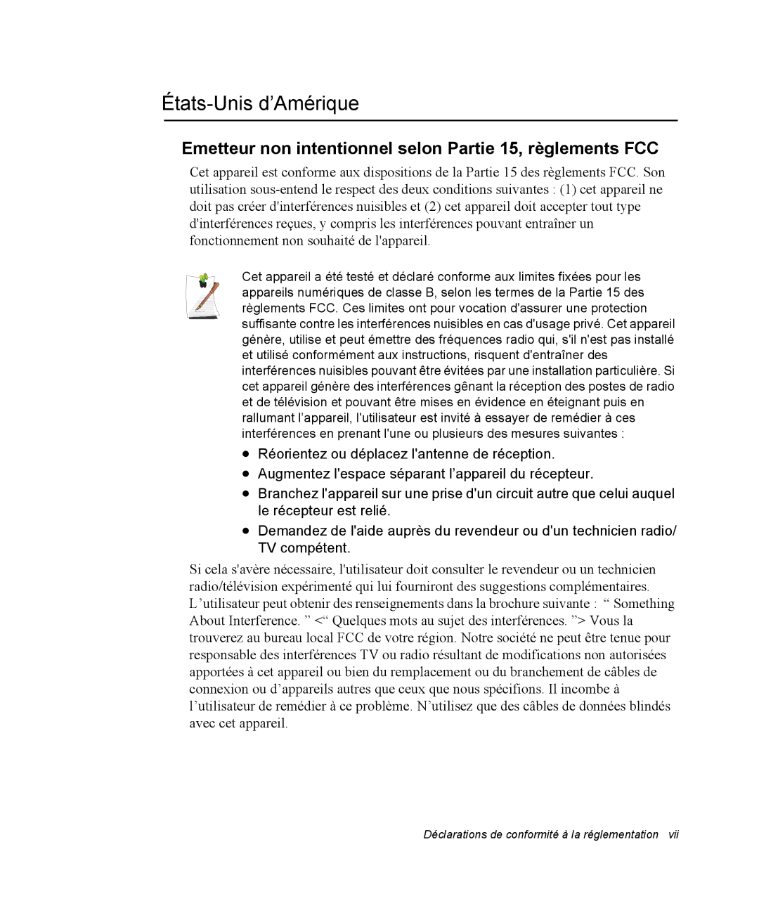 Samsung NX05PRT000/SEF, NX05RP2PMA/SEF États-Unis d’Amérique, Emetteur non intentionnel selon Partie 15, règlements FCC 