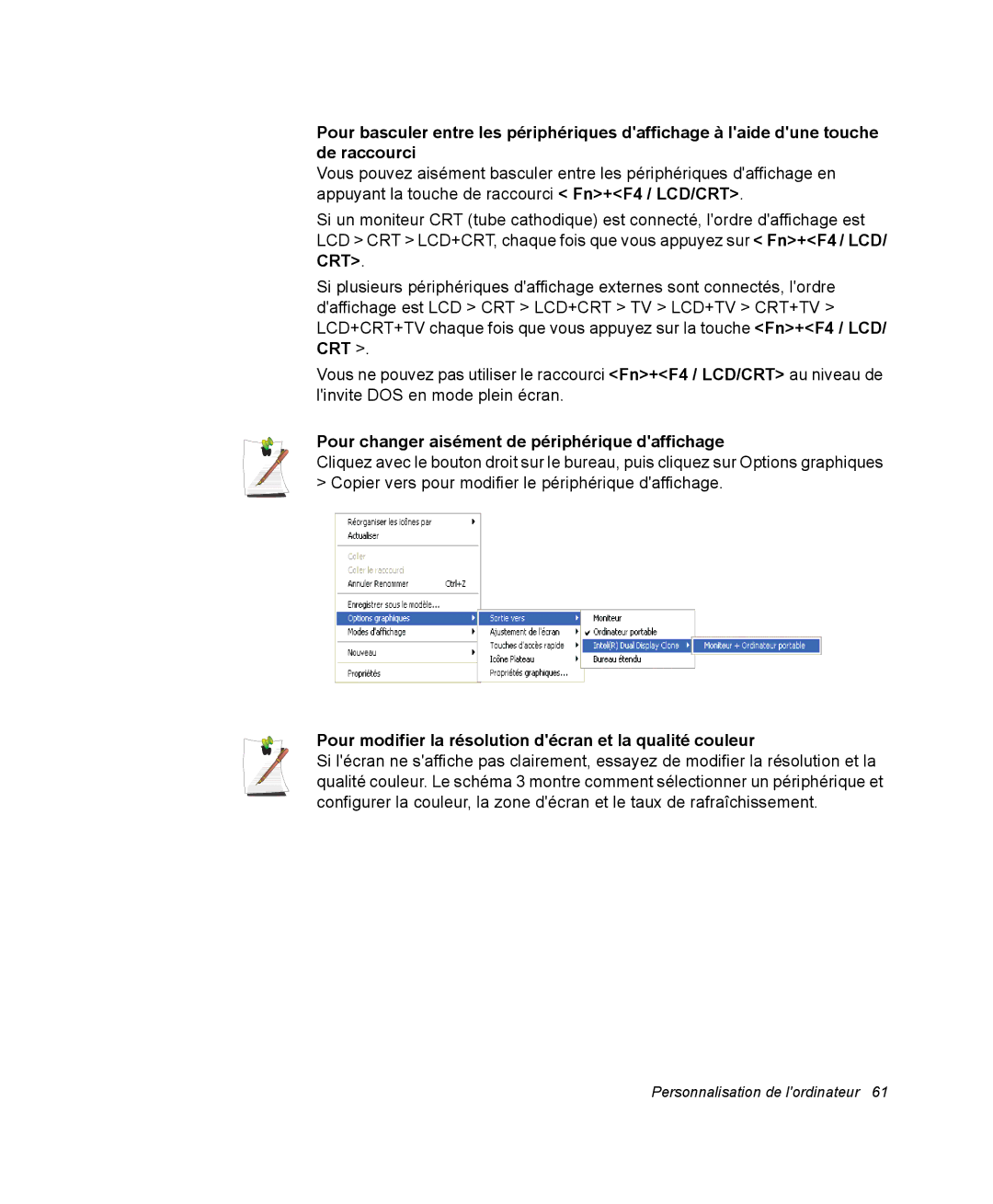 Samsung NX05BP1VP6/SEF, NX05RP2PMA/SEF, NX05BP1VM2/SEF, NX05RP2RBC/SEF manual Pour changer aisément de périphérique daffichage 