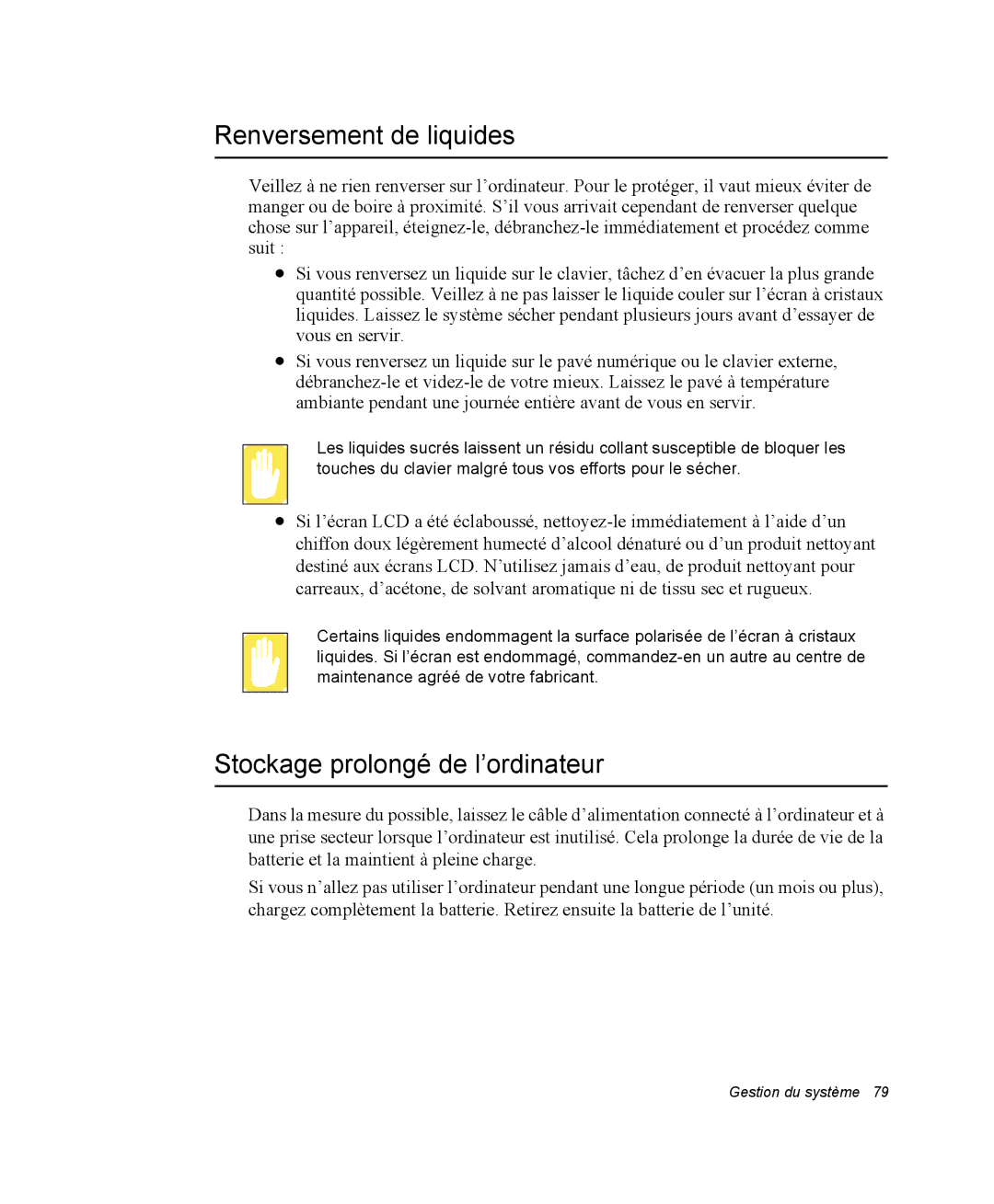 Samsung NX05BP1VP6/SEF, NX05RP2PMA/SEF, NX05BP1VM2/SEF manual Renversement de liquides, Stockage prolongé de l’ordinateur 