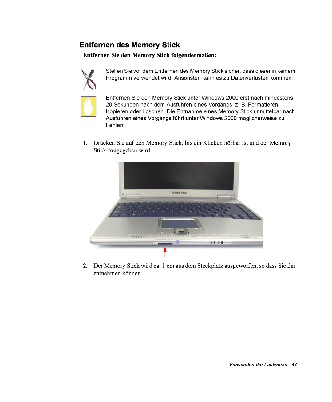 Samsung NX10TVKL6D/SEG, NX10PRDV01/SEG manual Entfernen des Memory Stick, Entfernen Sie den Memory Stick folgendermaßen 