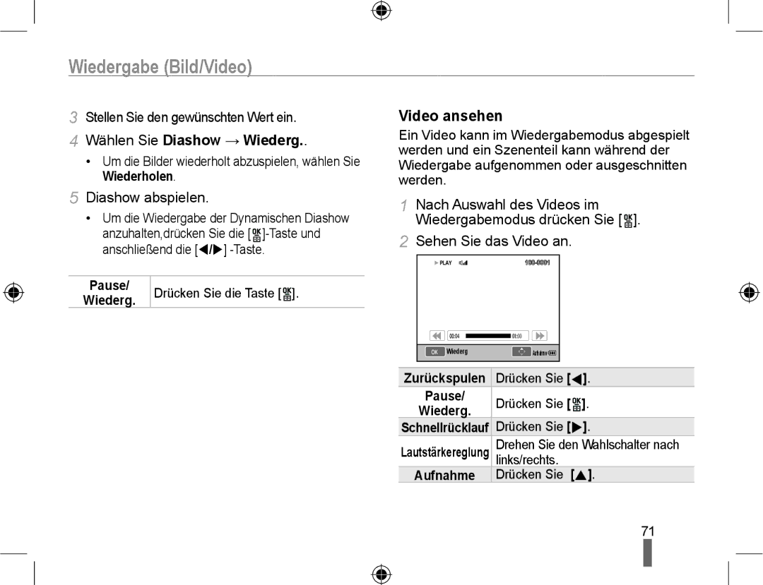 Samsung NX10RH08NH/SEG, NX10RHZA03/SUK, NX10PRTV04/SUK, NX10PRTV04/SEG manual Video ansehen, Wählen Sie Diashow → Wiederg 