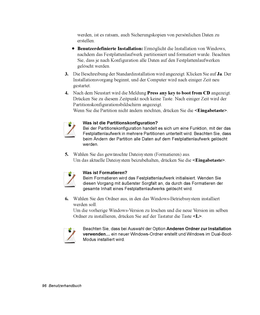 Samsung NX10RH04QG/SEG, NX10RP0BW9/SEG, NX10RK09DK/SEG manual Was ist die Partitionskonfiguration?, Was ist Formatieren? 