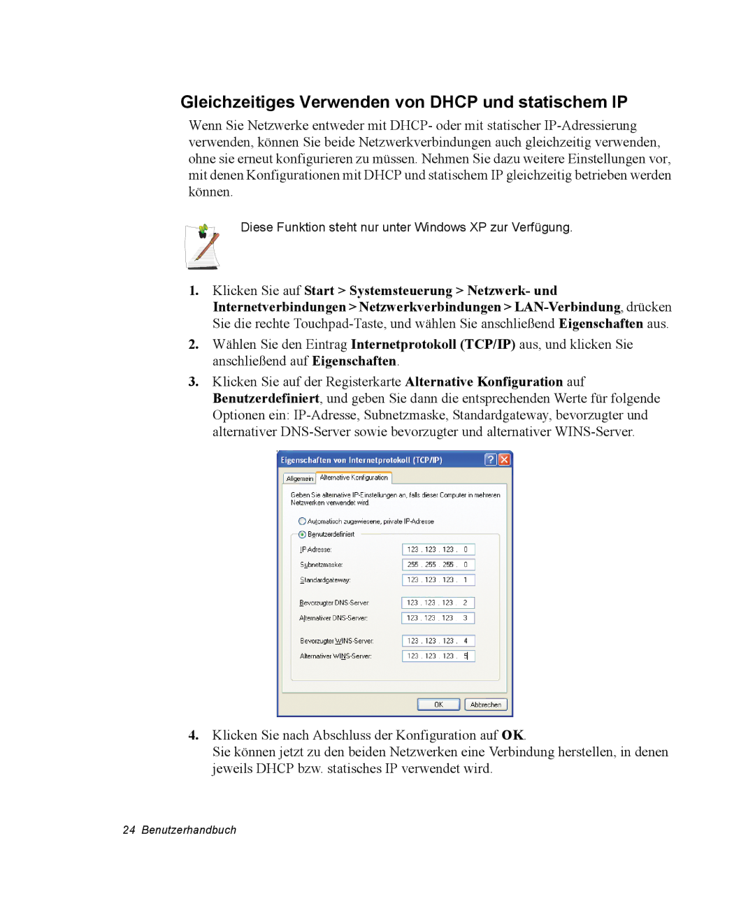 Samsung NX10RP0BW9/SEK, NX10RP0BW9/SEG, NX10RK09DK/SEG, NX10RP09C5/SEG Gleichzeitiges Verwenden von Dhcp und statischem IP 