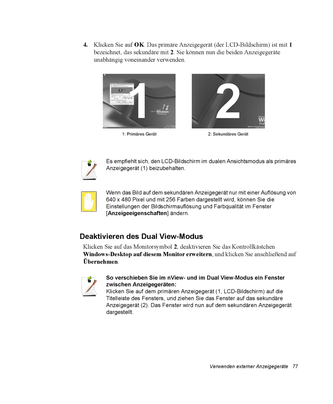 Samsung NX10RK09DK/SEG, NX10RP0BW9/SEG, NX10RP09C5/SEG, NX10RK09C5/SEG, NX10RP0BW9/SEK manual Deaktivieren des Dual View-Modus 