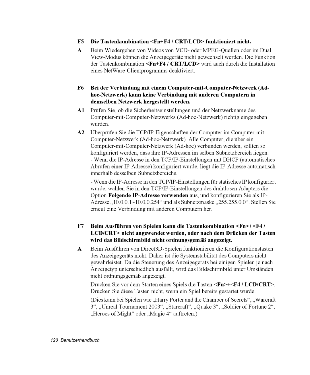 Samsung NX15PRTV01/SCH manual F5 Die Tastenkombination Fn+F4 / CRT/LCD funktioniert nicht 