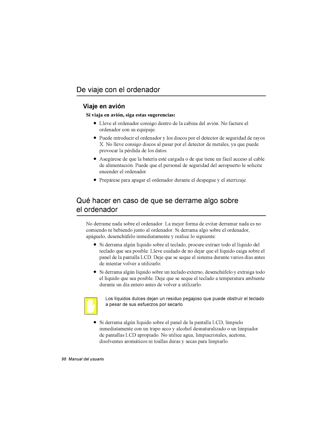 Samsung NX15RV75KX/SES manual De viaje con el ordenador, Qué hacer en caso de que se derrame algo sobre el ordenador 